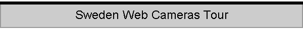 Sweden Web Cameras Tour